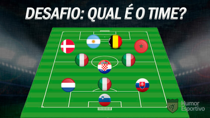 Consegue acertar qual é o time pela nacionalidade dos jogadores? Atenção que nem sempre são todos os titulares do momento!