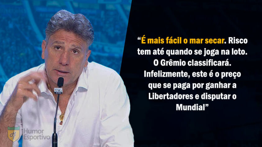 Na zona de rebaixamento do Campeonato Gaúcho de 2018, o treinador ironizou um possível rebaixamento gremista no estadual: "É mais fácil o mar secar"