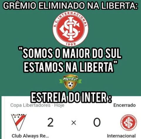 Libertadores da América: os melhores memes de Always Ready 2 x 0 Internacional