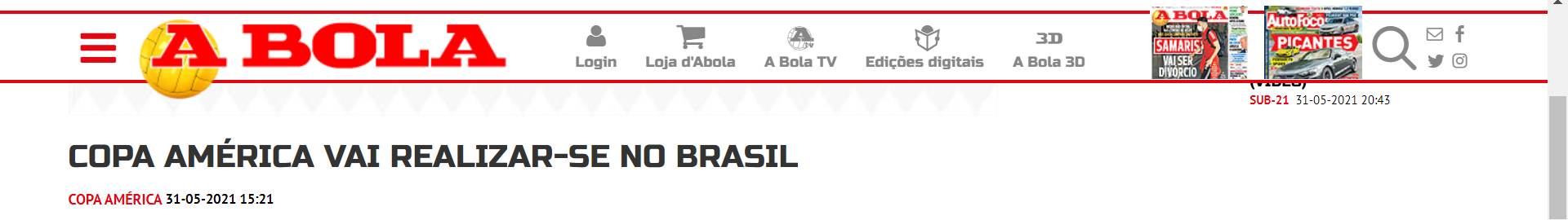 Em Portugal, o 'A Bola' também noticiou a mudança de sede da Argentina para o Brasil.