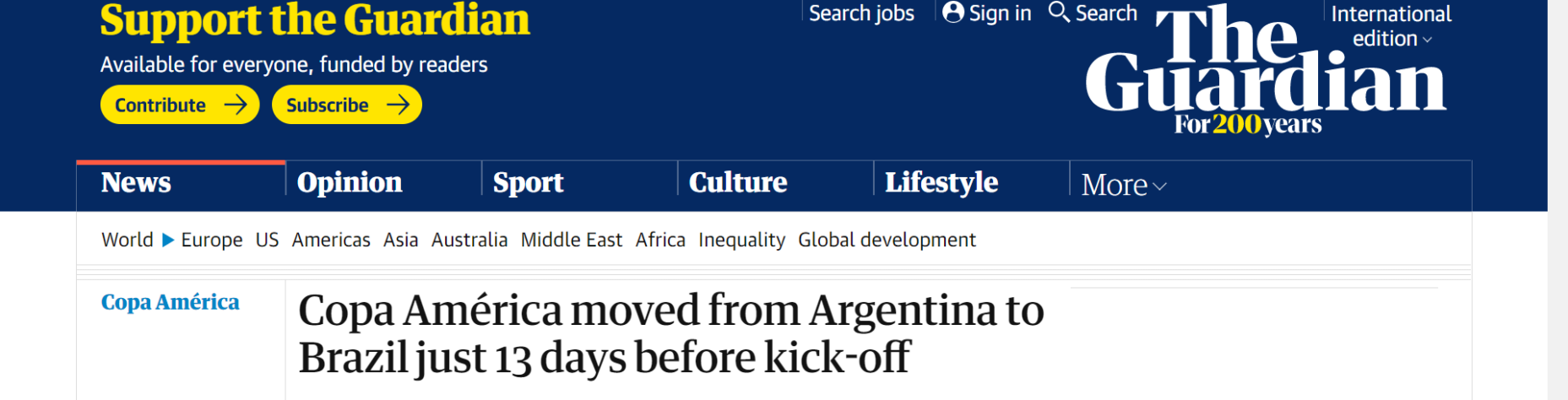 Os ingleses do The Guardian também, junto da notícia da mudança de sede desta Copa América, cita as mais de 400 mil mortes por Covid-19 no Brasil.