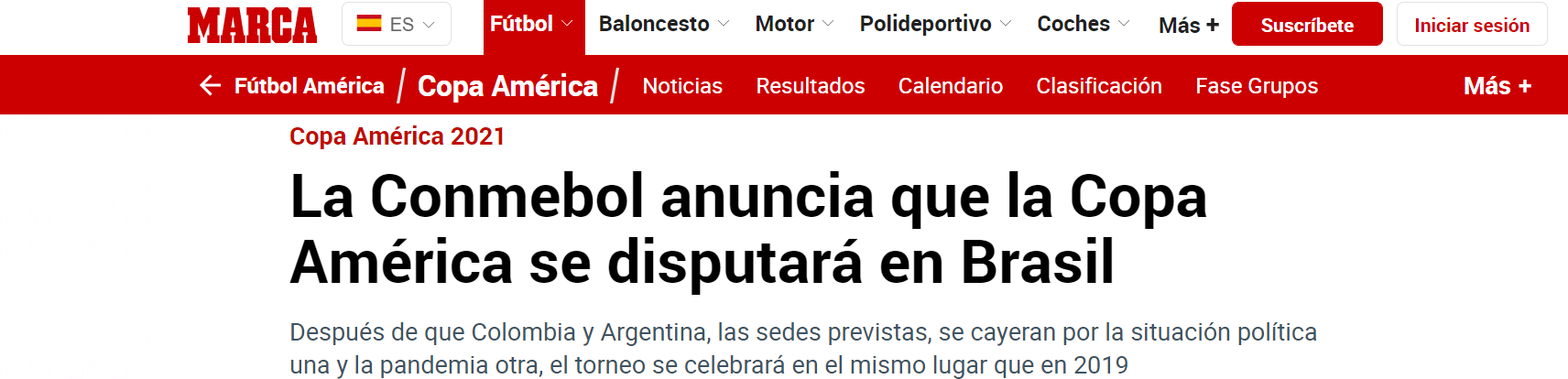 Após o anúncio da desistência da Argentina, o 'Marca', da Espanha, noticiou o Brasil como nova sede. O jornal também questiona: 'Por que a Copa está indo para o Brasil? Estádios prontos, governo pronto e uma pandemia em declínio?'