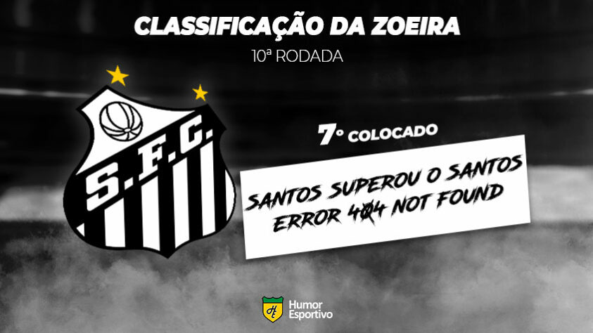 Classificação da Zoeira: 7º colocado - Santos