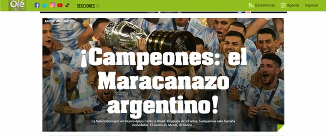 O Diario Olé não perdeu tempo e logo após o apito final, comemorou o título argentino e brincou com o fato da Albiceleste ter sido campeã no Maracanã. Confira as capas pelo mundo dos principais jornais esportivos sobre a conquista argentina.