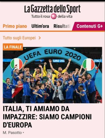 “Itália, nós te amamos muito. Somos campeões da Europa”, publicou o jornal italiano “La Gazzetta Dello Sport”.
