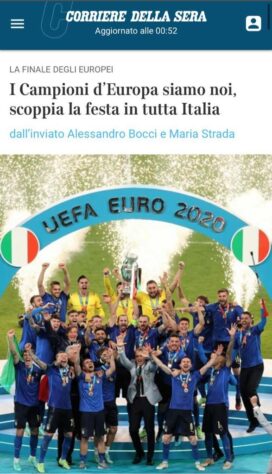 “Nós somos os campeões da Europa”, também publicou o Corriere Della Sera.