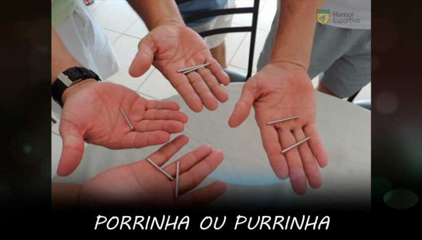 Porrinha: A brincadeira dos palitinhos muito famosas em bares pelo Brasil. Diversas categorias divididas por idades!