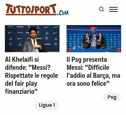 O Tuttosport (Itália) destacou as frases de Nasser Al-Khelaifi sobre a questão do Fair Play Financeiro e Messi sobre a saída do Barcelona.