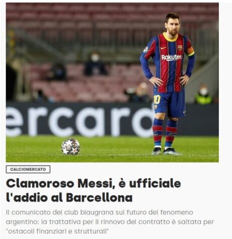 Repercussão da saída de Lionel Messi do Barcelona no Corriere dello Sport, da Itália. Publicação também falou sobre o fracasso do Barcelona na tentativa de renovar com o astro.