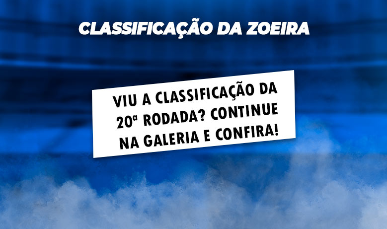 A seguir, a Classificação da Zoeira do Humor Esportivo que foi ao ar após a 20ª rodada. Veja!