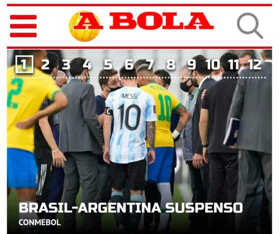 O jornal A Bola, de Portugal, ressaltou a suspensão da partida e colocou uma foto dos atletas conversando com os agentes da Polícia Federal e Anvisa.