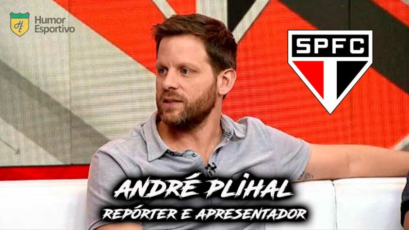 Para qual time torce? André Plihal é torcedor do São Paulo.