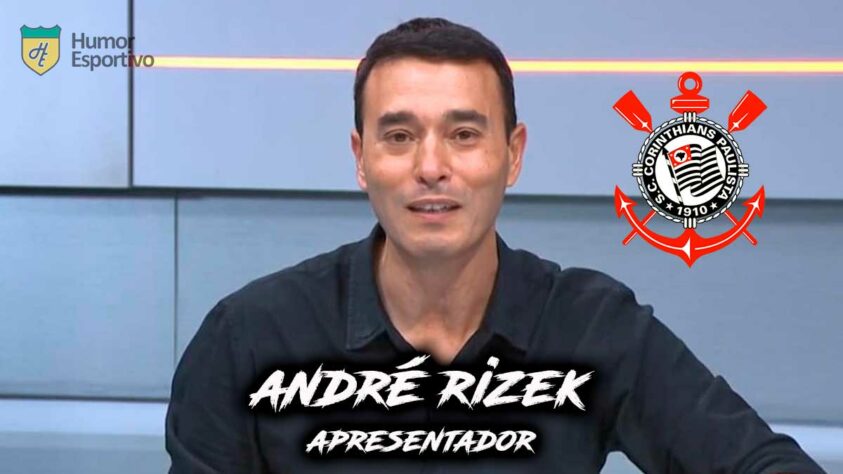 Para qual time torce? André Rizek é torcedor do Corinthians.