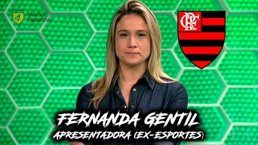 A apresentadora Fernanda Gentil é torcedora do Flamengo.