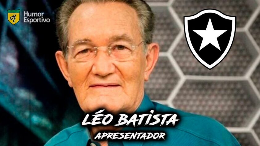 Léo Batista é torcedor do Botafogo