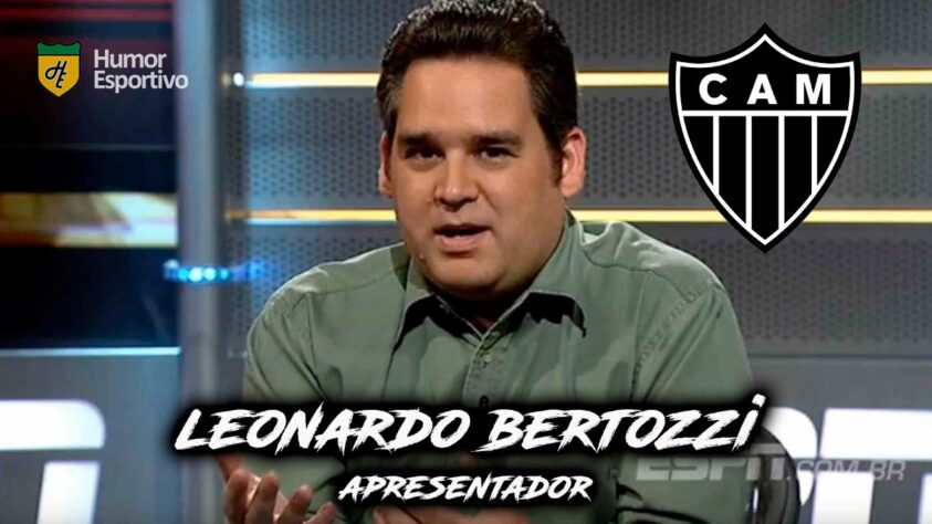 Leonardo Bertozzi é torcedor do Atlético-MG.