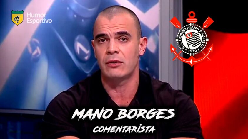 Mano Borges é torcedor do Corinthians