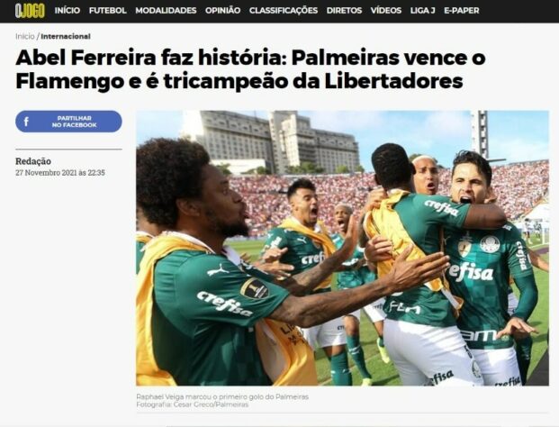 "Abel Ferreira faz história: Palmeiras vence o Flamengo e é tricampeão da Libertadores", destaca o jornal português "O Jogo". 
