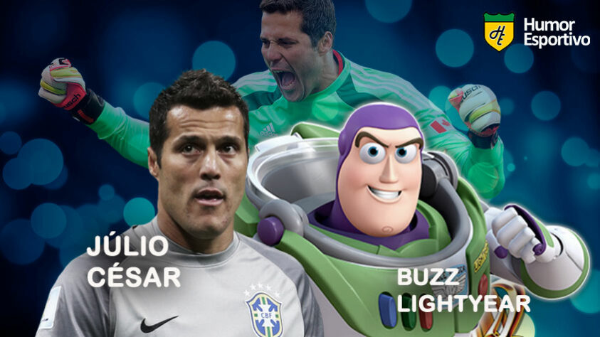 Sósias famosos dos jogadores: Júlio César e Buzz Lightyear, personagem de Toy Story.