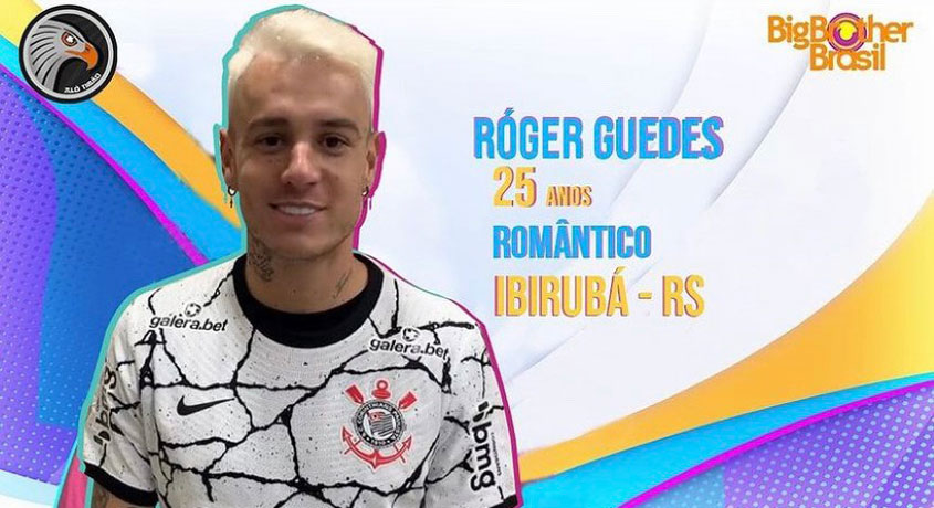 Big Brother Brasil 2022: Róger Guedes, atacante do Corinthians, virou participante do programa.