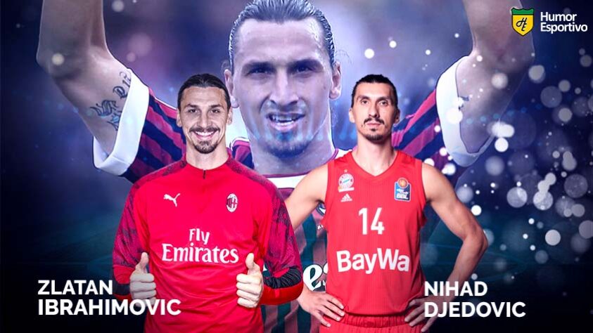 Sósias famosos dos jogadores: Zlatan Ibrahimovic e Nihad Djedovic, jogador de basquete da Bósnia.