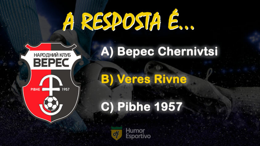 O Veres, da cidade de Rivne, tem 23 pontos em 18 jogos e ocupa a nona colocação do campeonato.