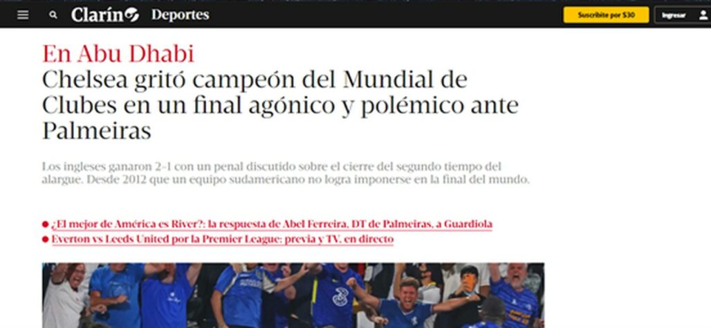 Já o Clarín (Argentina) destacou o pênalti no final do jogo que decidiu o resultado e toda a polêmica em volta da decisão.