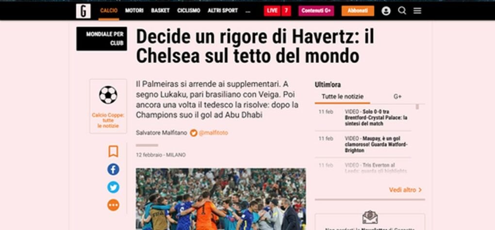 Com destaque para Havertz, a Gazzetta dello Sport (Itália) colocou que o Chelsea atingiu o teto do mundo.