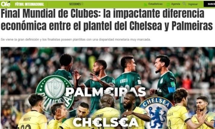 O tradicional jornal argentino "Olé" deu destaque para as diferenças econômicas entre Palmeiras e Chelsea.