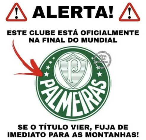 Será que é o fim? Torcedores brincam com possibilidade de título do Palmeiras no Mundial de Clubes.