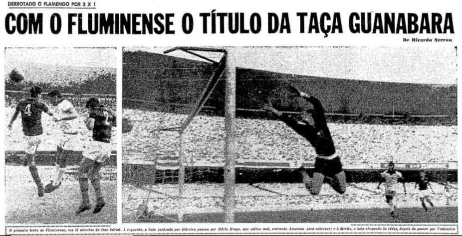 1966 - Foi a segunda edição da Taça Guanabara e o Fluminense teve duas vitórias e três empates, batendo o Flamengo na decisão por 3 a 1, campeão de forma invicta. Mário Tilico e Amoroso fizeram os gols.