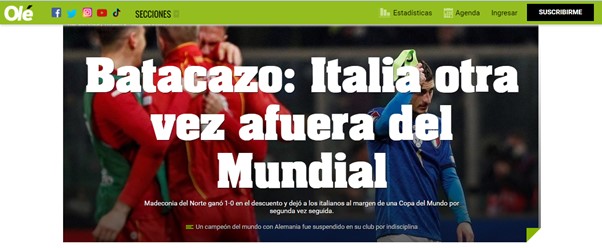 O Diario Olé (Argentina) relatou a zebra como "Pancada". Além disso, o veículo fez a ressalva que os italianos ficaram fora da Copa do Mundo novamente.