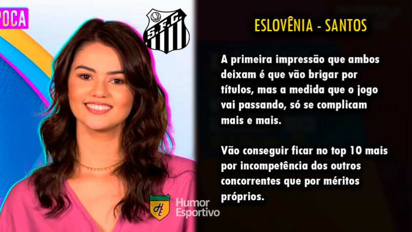 Futebol e Big Brother Brasil: Eslovênia seria o Santos.