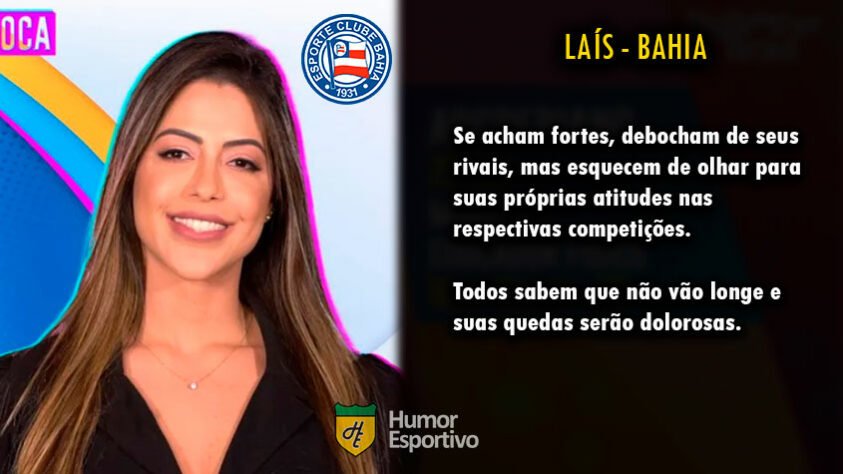 Futebol e Big Brother Brasil: Laís seria o Bahia.