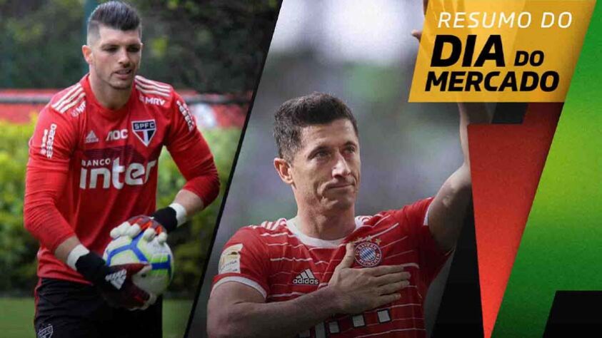 O São Paulo acertou a venda do goleiro Tiago Volpi, Lewandowski revelou que não deve seguir no Bayern de Munique... Veja tudo isso e muito mais no resumo do Dia do Mercado deste sábado (14).