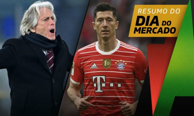 Lewandowski está muito perto de se tornar jogador do Barcelona. Jorge Jesus encaminha acerto com clube europeu para a próxima temporada. Tudo isso e muito mais no Dia do Mercado de quinta-feira.