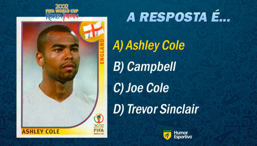 Resposta: Ashley Cole. Vamos para o próximo jogador!