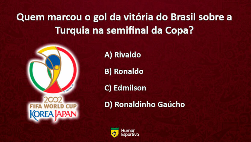 Teste seu conhecimento sobre a Copa do Mundo 2002, ano do penta do Brasil. Qual a resposta correta?