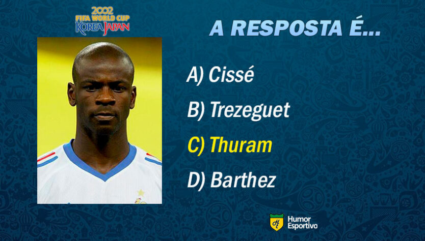 Resposta: Lilian Thuram. Vamos para o próximo jogador!