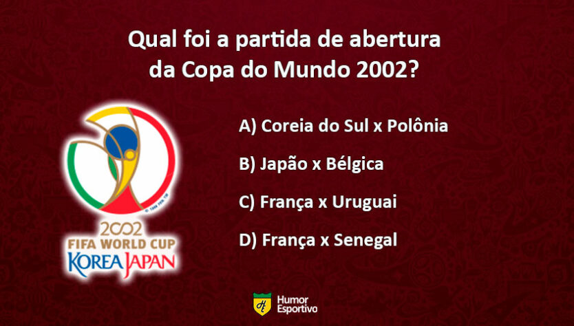 Teste seu conhecimento sobre a Copa do Mundo 2002, ano do penta do Brasil. Qual a resposta correta?