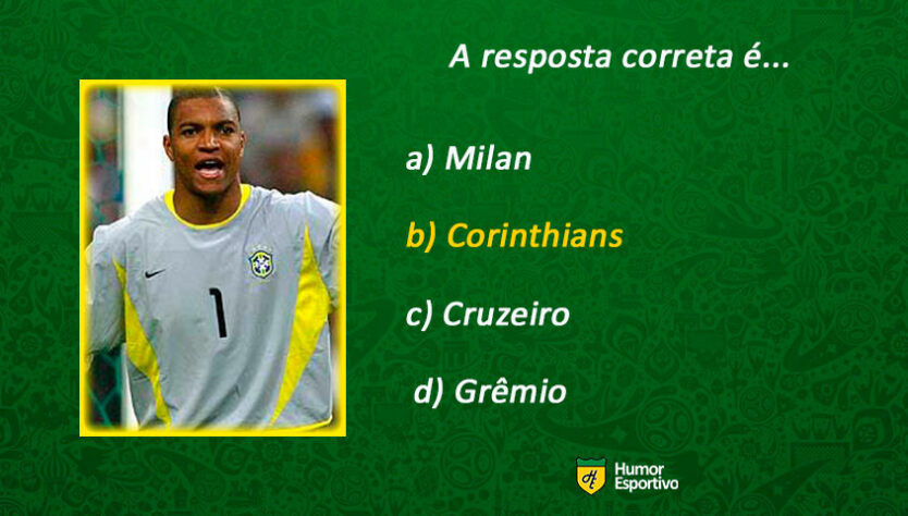 Dida era jogador do Corinthians.