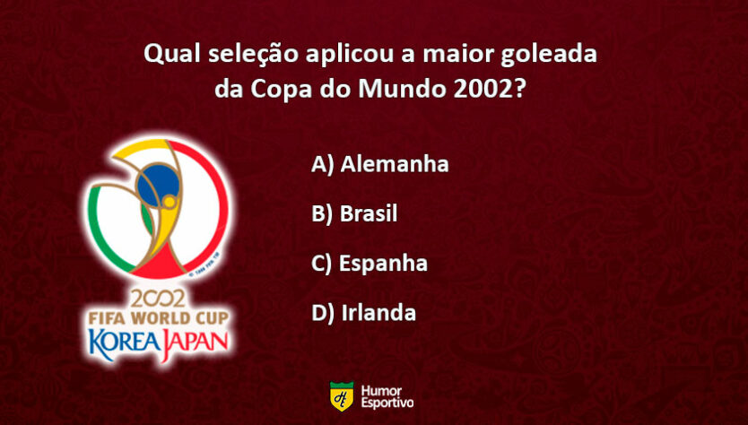 Teste seu conhecimento sobre a Copa do Mundo 2002, ano do penta do Brasil. Qual a resposta correta?