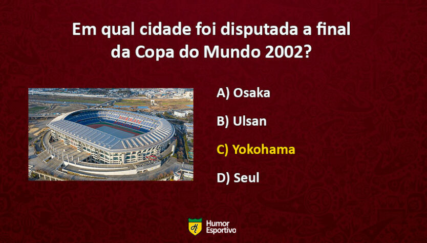 A grande final da Copa do Mundo 2002 foi disputada no tradicional Yokohama Stadium.