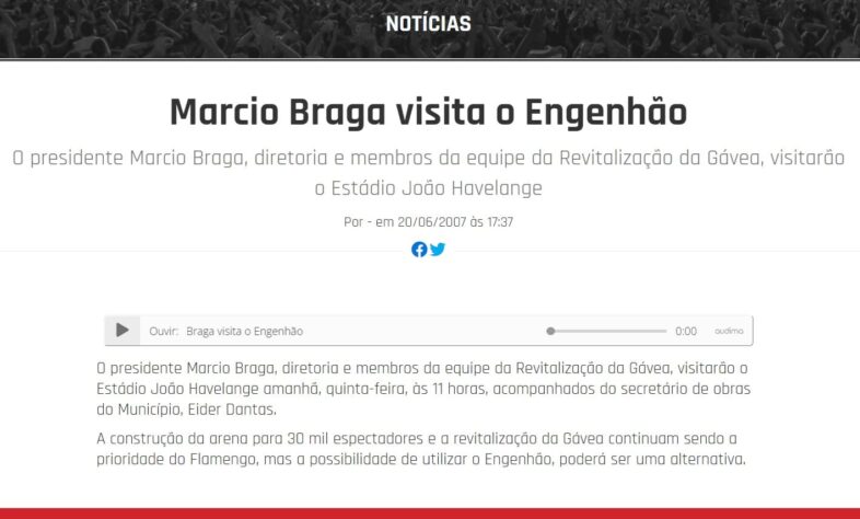 Engenhão rubro-negro (2007): O Flamengo cogitou fortemente entrar na disputa pela gestão do Estádio Olímpico João Havelange, hoje Nilton Santos e comandado pelo Botafogo. O presidente Márcio Braga chegou a visitar o estádio, acompanhado do secretário municipal de obras do Rio de Janeiro, Eider Dantas. O próprio Flamengo, em seu site oficial, destacou a possibilidade de fazer do Engenhão a sua casa.