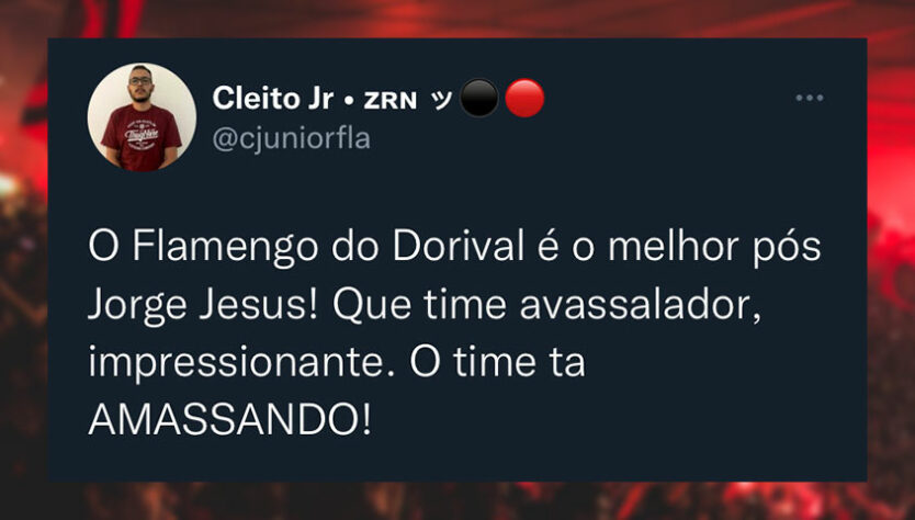 Torcedores enaltecem Dorival Júnior e jogadores rubro-negros nas redes sociais.