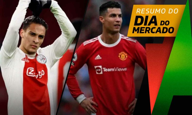 Manchester United investe em Antony, time francês decide sobre Cristiano Ronaldo... Tudo isso e muito mais no Dia do Mercado deste sábado (20)!