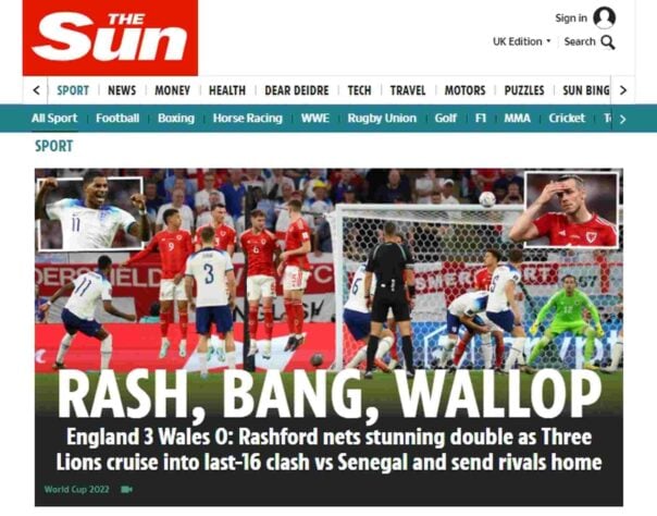 O tabloide 'The Sun' traz em sua manchete um trocadilho com as expressões Rush (na manchete, 'Rash' em referência a Rashford), 'Bang', uma onomatopeia de agressão e 'Wallop', que significa soco, em tradução livre, resumindo a rivalidade presente na partida entre Gales e Inglaterra.
