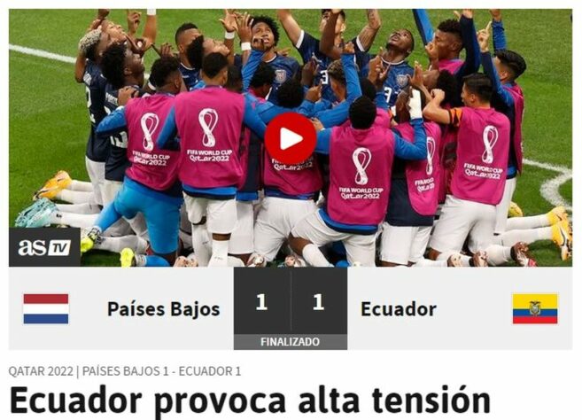 "Equador provoca alta tensão". O "AS", da Espanha, reportou assim a partida travada entre essas seleções.