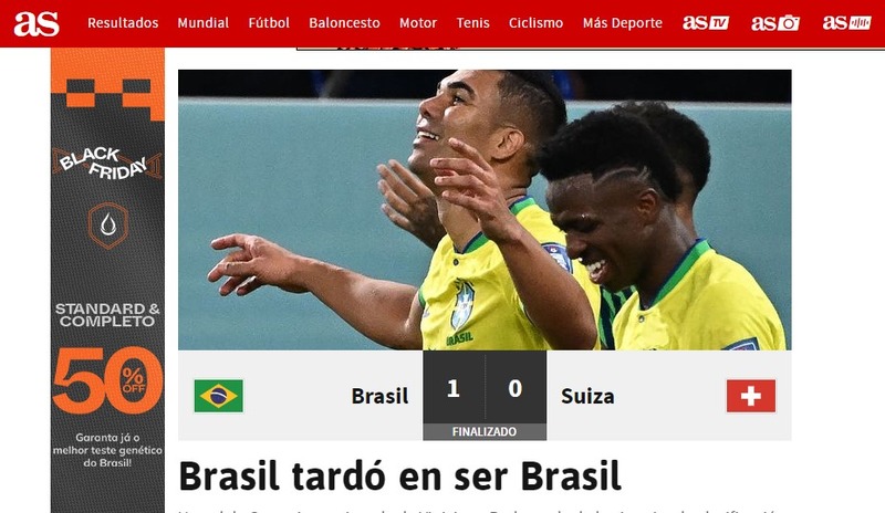 O "AS", da Espanha, destacou que a vitória só veio no final do jogo. "Brasil demorou para ser Brasil", declarou o portal espanhol.