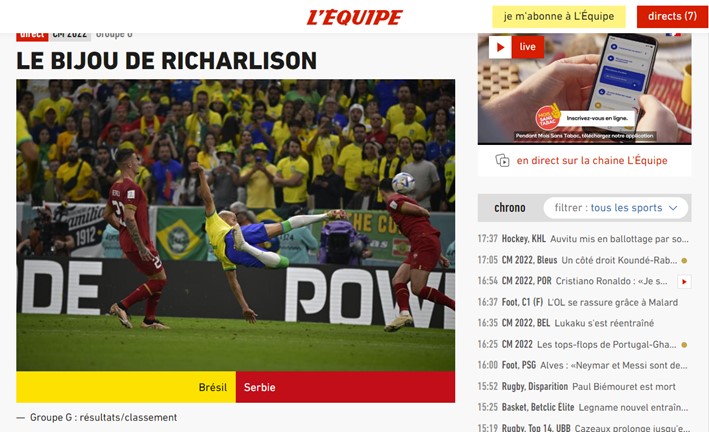 O francês "L'Équipe" reportou a vitória brasileira com o destaque para o lindo voleio de Richarlison. A publicação chamou o movimento de "joia".
